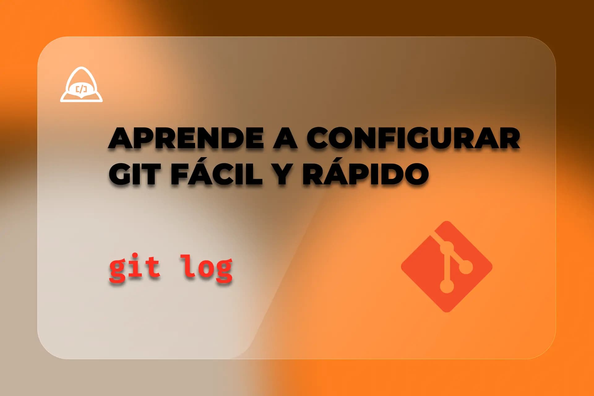 Configuración de git: instalación y configuración